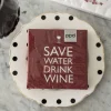 Servilletas Save Water Drink Wine Pequeñas